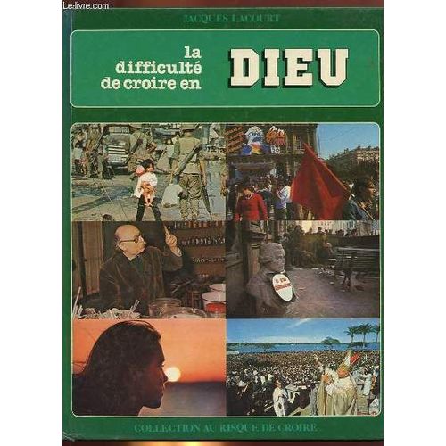 Au Risque De Croire - Tome 3 : La Difficulte De Croire En Dieu