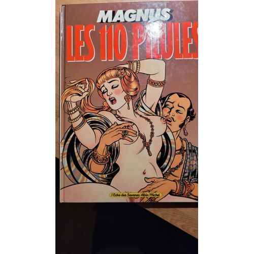 Bd Adulte Les 110 Pilules (Magnus) Edition L'echo Des Savanes/Albin Michel