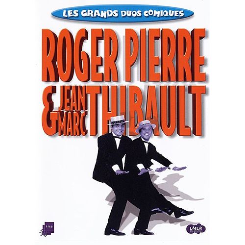 Les Grands Duos Comiques - Roger Pierre & Jean-Marc Thibault
