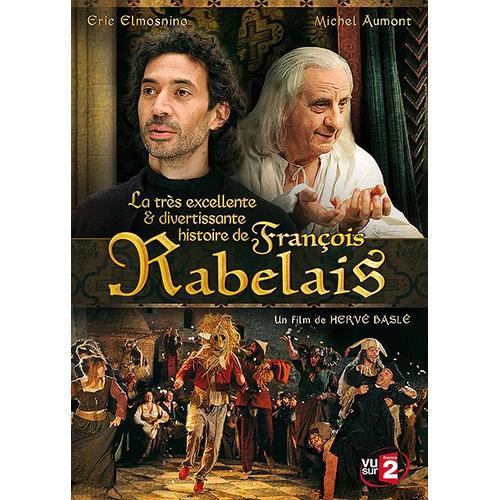 La Très Excellente & Divertissante Histoire De François Rabelais