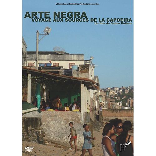 Arte Negra - Voyage Aux Sources De La Capoeira