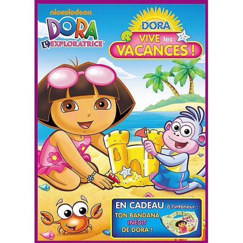 Dora L'exploratrice - Vive Les Vacances !