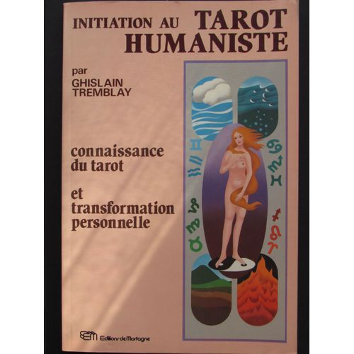 Initiation Au Tarot Humaniste.Connaissance Du Tarot Et Transformation Personnelle Initiation Au Tarot Humaniste.Connaissance Du Tarot Et Transformation Personnelle