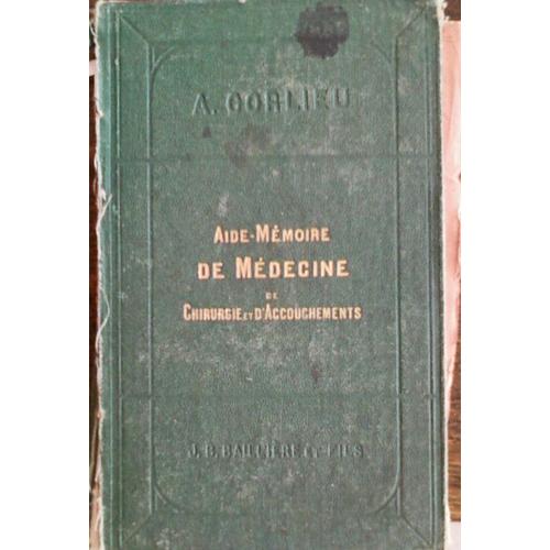 Aide-Mémoire De Médecine De Chirurgie Et D'accouchements
