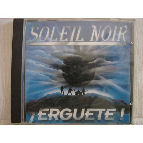 Soleil Noir, Erguette