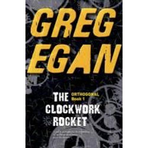 Egan, G: Clockwork Rocket