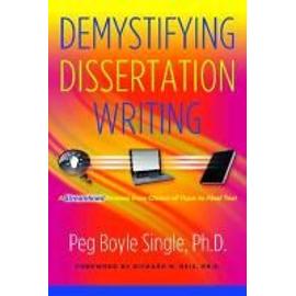 Demystifying Dissertation Writing: A Streamlined Process From Choice Of ...