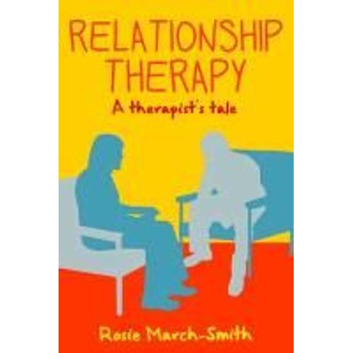 Relationship Therapy: A Therapist's Tale