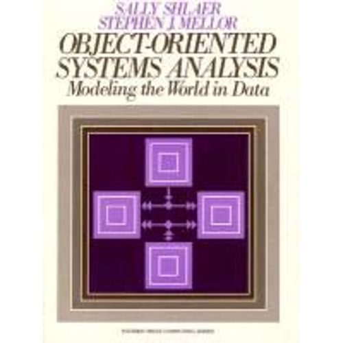 Object Oriented Systems Analysis: Modeling The World In Data