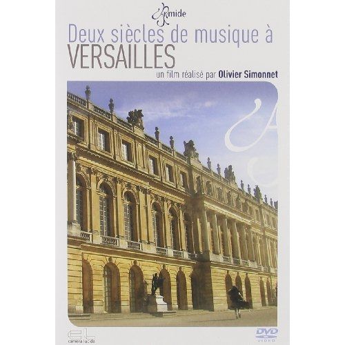 Deux Siècles De Musique À Versailles