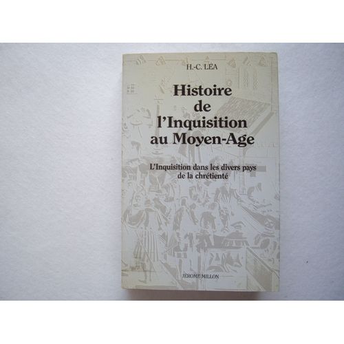Histoire De L'inquisition Au Moyen Âge - N° 2 - Histoire De L'inquisition Au Moyen Âge
