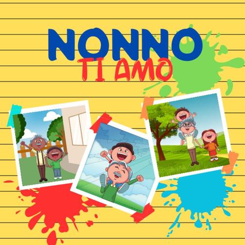 Nonno Ti Amo: Libro Da Personalizzare Insieme Al Nonno Per Creare Ricordi Indelebili | Regalo Per La Festa Dei Nonni O Compleanno | Libro Da ... Foto, Disegni, Spazio Per Scrivere E Attività