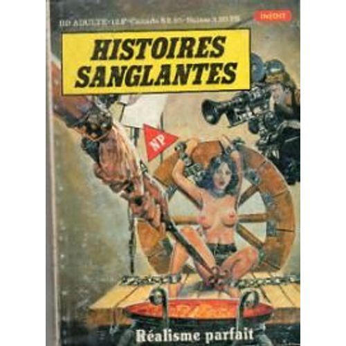 Histoires Sanglantes  N° 18 : Réalisme Parfait - Engrenage Fatal