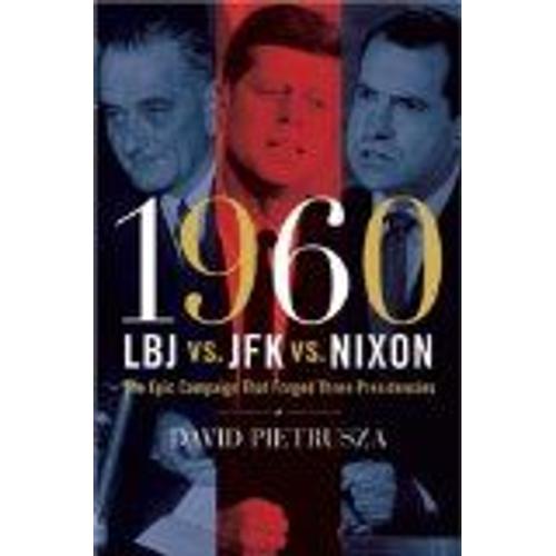 1960 - Lbj Vs. Jfk Vs. Nixon