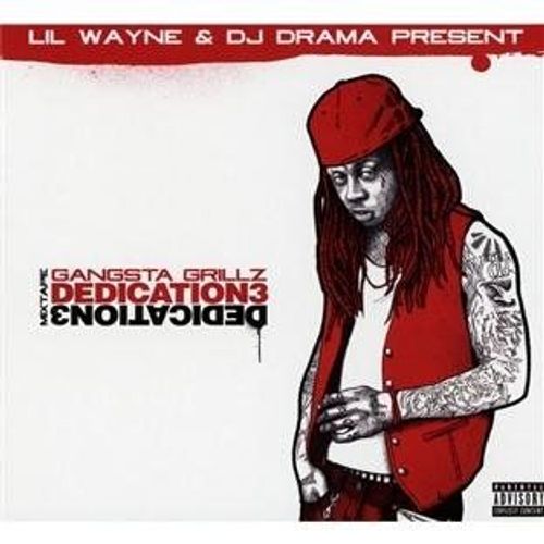 The Dedication 3 - Gangsta Grillz