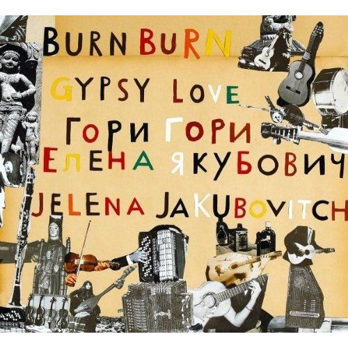 Burn Burn Gypsy Love