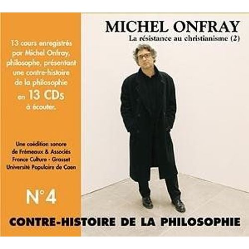 Contre-Histoire De La Philosophie /Vol.4