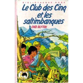 Le Club des Cinq et les saltimbanques (Enid Blyton) - Bibliothèque Rose N°  828 - Livre Hachette