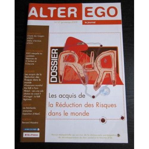 Alter Ego N°  57 ; Les Acquis De La Réduction Des Risques Dans Le Monde (Toxicomanie). 2008