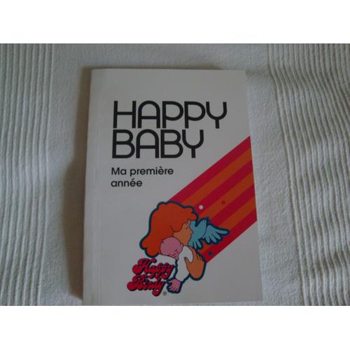 Happy Baby Hors-Série N° 01 : Ma Première Année