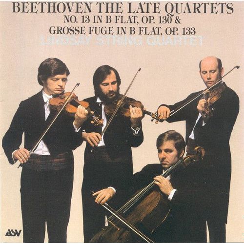 Beethoven The Late Quartets - N° 13 In B Flat, Op 130 & Grosse Fuge In B Flat , Op 133 (Import Japon)