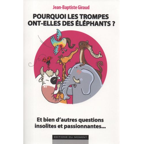 Pourquoi Les Trompes Ont-Elles Des Éléphants ?