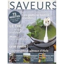 Saveurs Magazine  N° 166 : Thé - Champignons De Paris - Muffins - Strasbourg - Buenos Aires - Les Restes - 73 Recettes Pour Se Faire Du Bien.