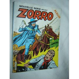 Zorro Album N° 3 ( 2 Numeros ) Nouvelle Série : Zorro Felicitas & N° 21 Flammes Sur La Californie