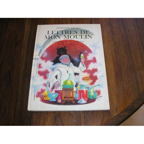 Lettres De Mon Moulin - L'elixir Du Reverend Pere Gaucher