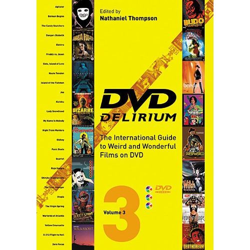 Dvd Delirium Volume 3 : International Guide To Films On Dvd