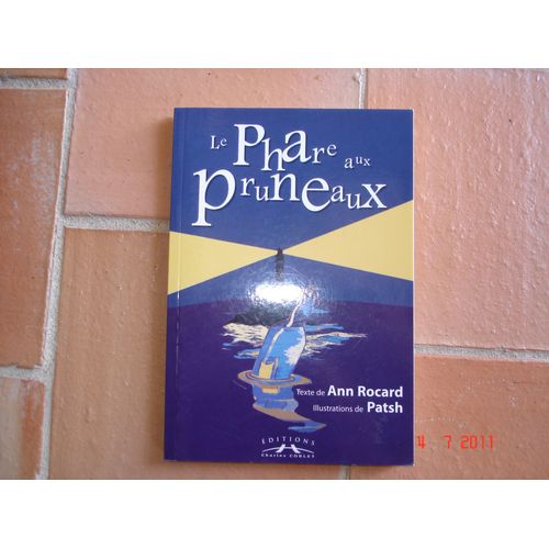 Le Phare Aux Pruneaux