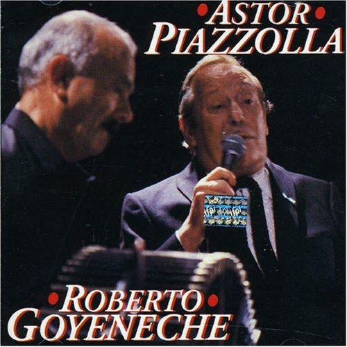 Astor Piazzolla / Roberto Goye