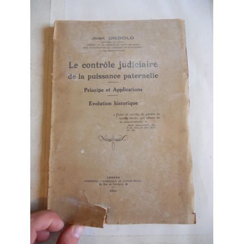 Le Contrôle Judiciaire De La Puissance Paternelle - Principe Et Applications - Evolution Historique