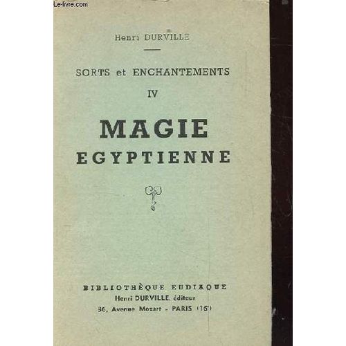 Sorts Et Enchantements Iv Magie Egyptienne