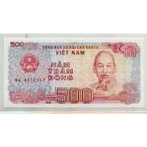 Vietnam = Billet Neuf De 500 Nâm Trâm Dông.