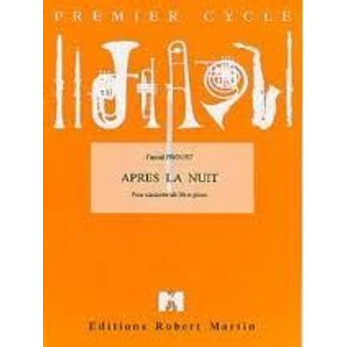 Proust : Après La Nuit - Clarinette - Robert Martin