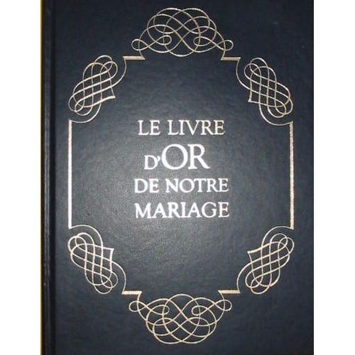 Le Livre D'or De Notre Mariage