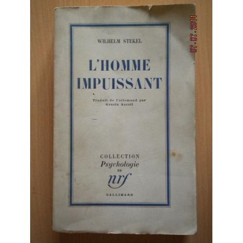 L'homme Impuissant, Traduit De L'allemand Par Gracia Ascoli L'homme Impuissant, Traduit De L'allemand Par Gracia Ascoli