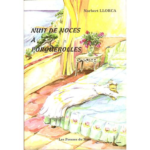 Nuit De Noces À Porquerolles