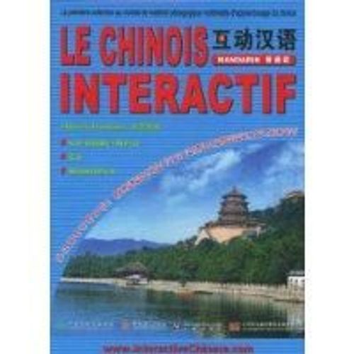 Le Chinois Interactif - (Mandarin) - Chinois - Français