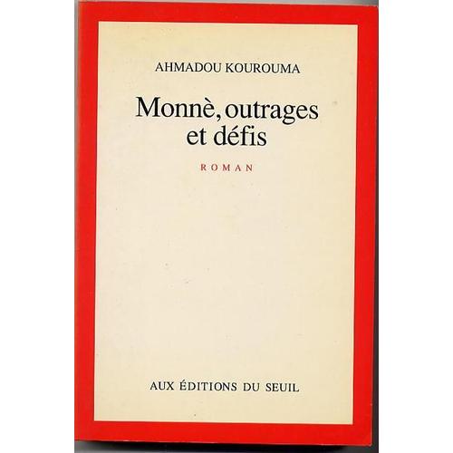 Monnè, Outrages Et Défis