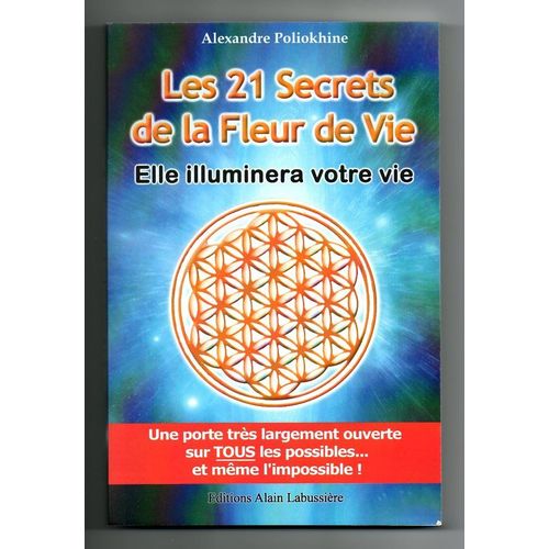 Les 21 Secrets De La Fleur De Vie