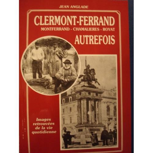 Clermont-Ferrand Autrefois