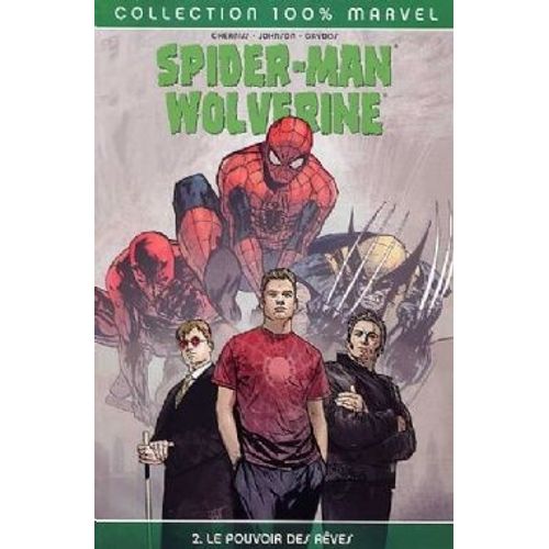 Comics 100pourcent Marvel : Spider-Man - Wolverine Tome 2 Panini