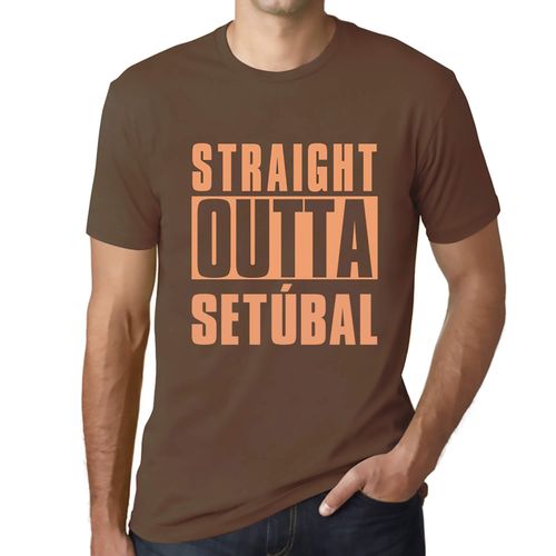 Homme Tee-Shirt Tout Droit Sorti De Setúbal - Straight Outta Setúbal - T-Shirt Graphique Éco-Responsable Vintage Cadeau Nouveauté