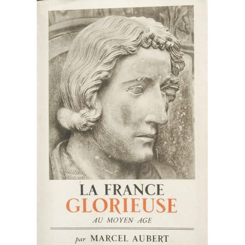 La France Glorieuse Au Moyen Age
