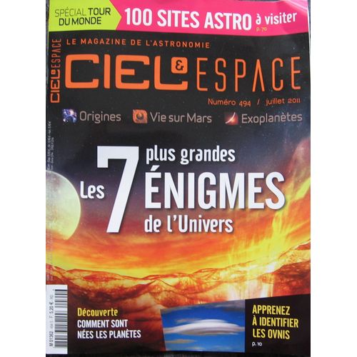 Ciel Et Espace 494 - Les 7 Plus Grandes Énigmes De L'univers
