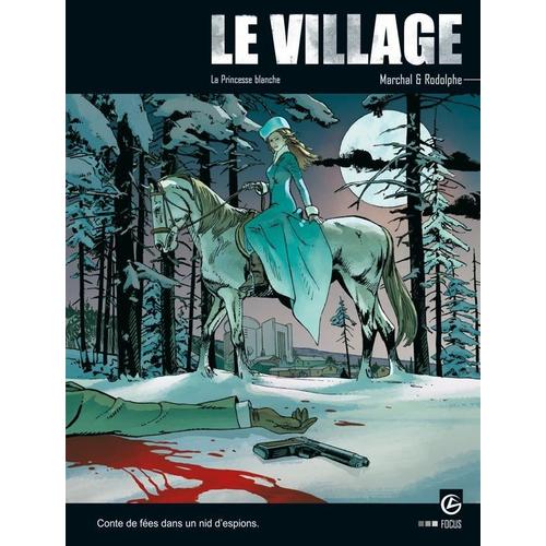 Le Village Tome 3 - La Princesse Blanche