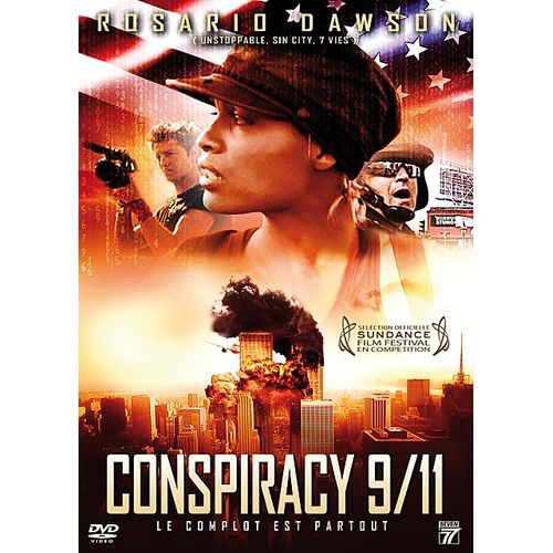 Conspiracy 9/11 - Le Complot Est Partout