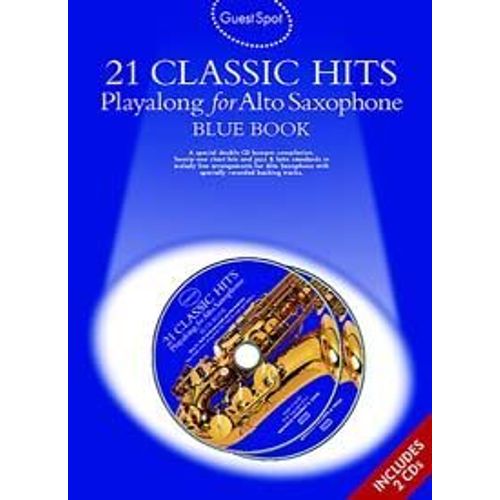 Guest Spot 21 Classic Hits Alto Sax Blue Bk 2 Cd